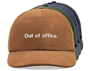 Out of office. Corduroy Baseball Cap Cotton Unisex Dad Hat Adjustable Sun Summer Holiday Beach Funny Joke