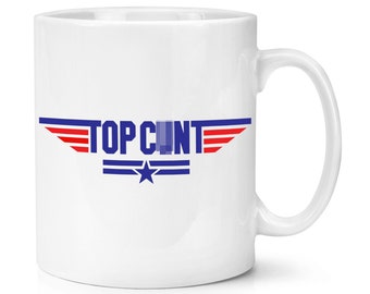 May include: White ceramic coffee mug with a blue and red graphic of a fighter jet wing with the text "TOP CUNT" in blue.