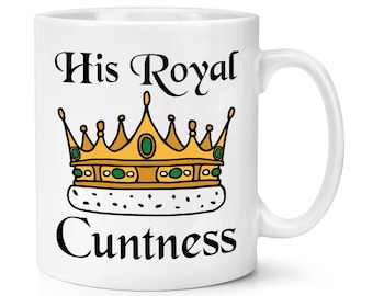 Su Majestad la Cabrona Taza de 10 oz Corona Real Jefe Esposo Novio Rey Broma Divertida Día del Padre Papá Señor Señorío Grosero