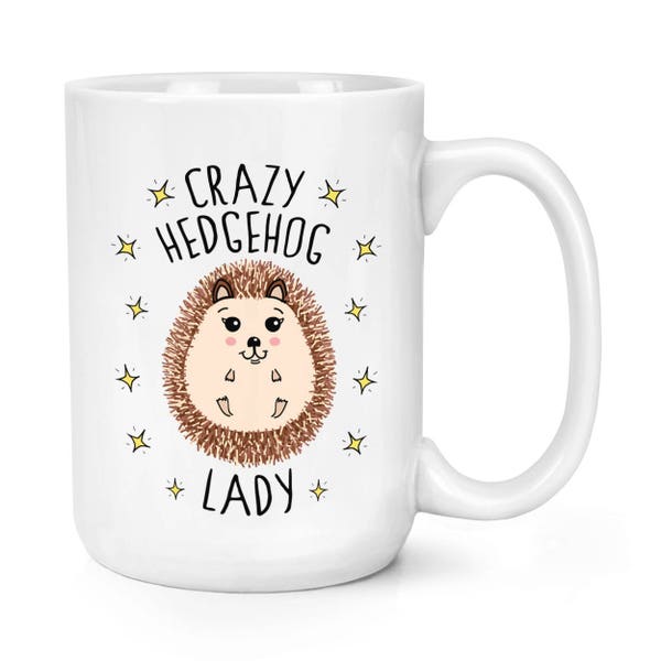 Crazy Hedgehog Lady 15oz Large Mug Cup