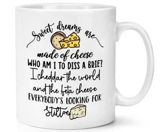 Sweet Dreams Are Made Of Cheese 10oz Mug Cup Funny Joke Birthday