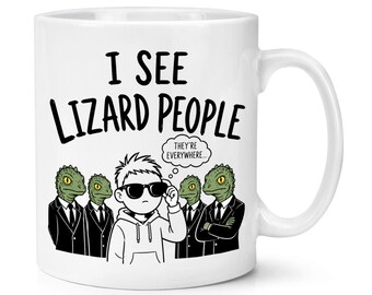 I See Lizard People 10oz Mug Cup Best Funny Joke Teacher School Conspiracy Theory Sheep Aliens UFO