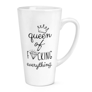 Diamond Queen Of F-king Everything 17oz Large Latte Mug Cup