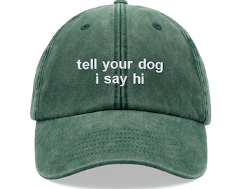 Dile a tu perro que le mando saludos Gorra de béisbol unisex lavada vintage Gorra de papá de perfil bajo ajustable descolorida Gorra deportiva Sol Senderismo Vacaciones de verano Broma divertida