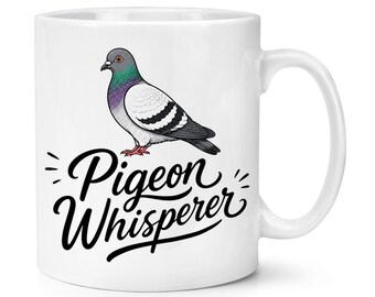 Taza de 10 oz "El susurrador de palomas" para hombre y mujer locos, amantes de las aves, papás, padres, tíos y abuelos, con chistes divertidos.