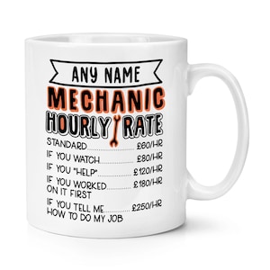 Personalised Mechanic Hourly Rate 10oz Mug Cup Birthday Funny Joke Sarcasm Worlds Best Sarcastic