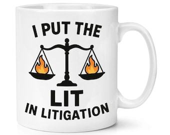 I Put The Lit In Litigation Lawyer 10oz Mug Cup Funny Joke Solicitor Judge Law Dad Fathers Day Grandad