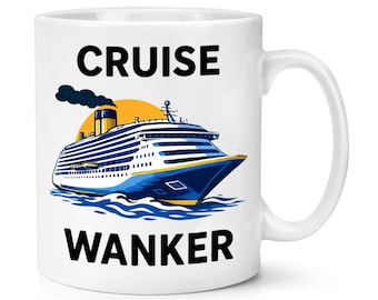 Taza de 10 oz con texto en inglés "Crucero Wanker", divertida broma para papá, día del padre, abuelo, insulto grosero, cumpleaños, barco, crucero, vacaciones, navegación