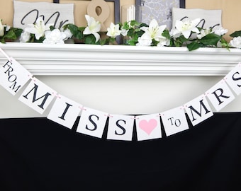 From Miss To Mrs banner, bride to be garland, bridal shower banner, future mrs bunting bridal shower decorations, bachelorette party ideas