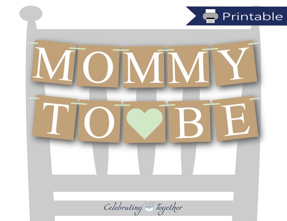 Printable Mommy To Be Chair Banner Mint Green Diy Baby Shower