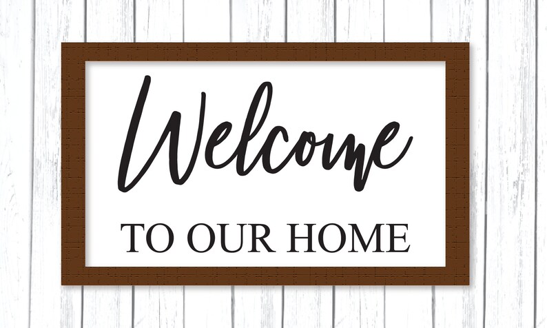 Free Free 55 Welcome To Our Home Sign Svg SVG PNG EPS DXF File