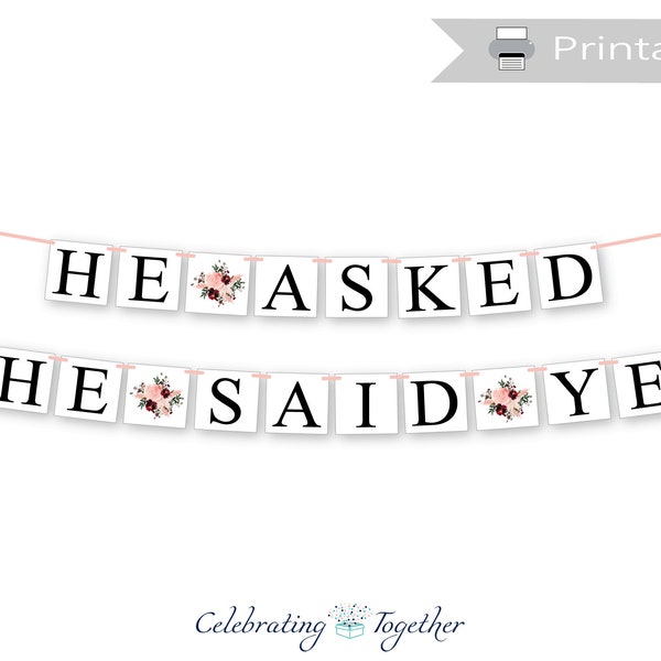 Printable he asked she said yes banner, instant download bridal shower banner, bachelorette party watercolor floral diy future mrs sign