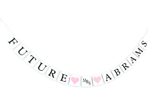 Future Mrs Custom Name Sign Personalized Last Name Bridal Shower