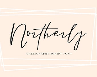 Northerly Handwritten Script Font | Modern Calligraphy Font | Calligraphy Font | Cricut Font | Wedding Font | Pretty Font