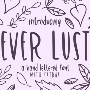 Ever Lust Handwritten Font with Floral Extras | Cute handwritten font | SVG font | Cricut Font | Handlettered Font | Girly Font