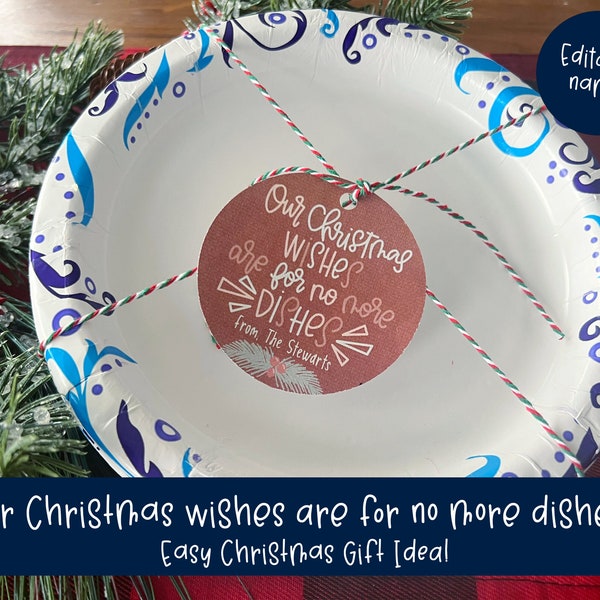 Our Christmas Wishes are for No more Dishes | Gift tag with Editable name line | Easy neighbor Christmas gift ideas | Neighbor Gift idea