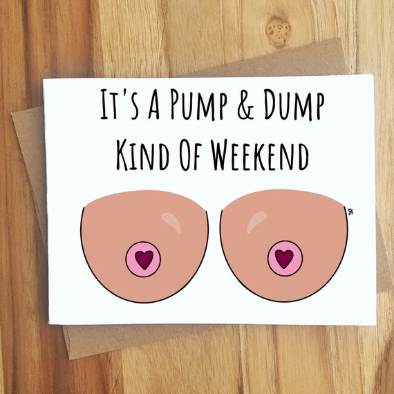 It's A Pump & Dump Kind of Weekend Boob Card / Handmade Greeting Card / New  Mom / Mother / Breastfeeding / Breast Pump Pun Funny Best Friend -   Canada