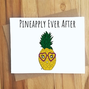 Pineappley Ever After Pineapple Pun Card / Handmade Greeting Card / Love Anniversary / Wedding Gift / Marriage / Bridal / Food Punny Love
