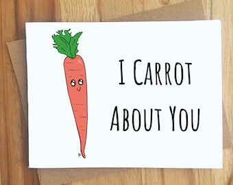 I Carrot About You Carrot Pun Greeting Card / Handmade Gift / Love Anniversary Friendship / Veggie Garden Food Puns Punny Play on Words