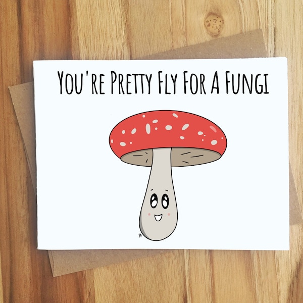 You're Pretty Fly For A Fungi Mushroom Pun Greeting Card / Handmade Gift / Love Anniversary Friendship / Food Punny Play on Words / Vday