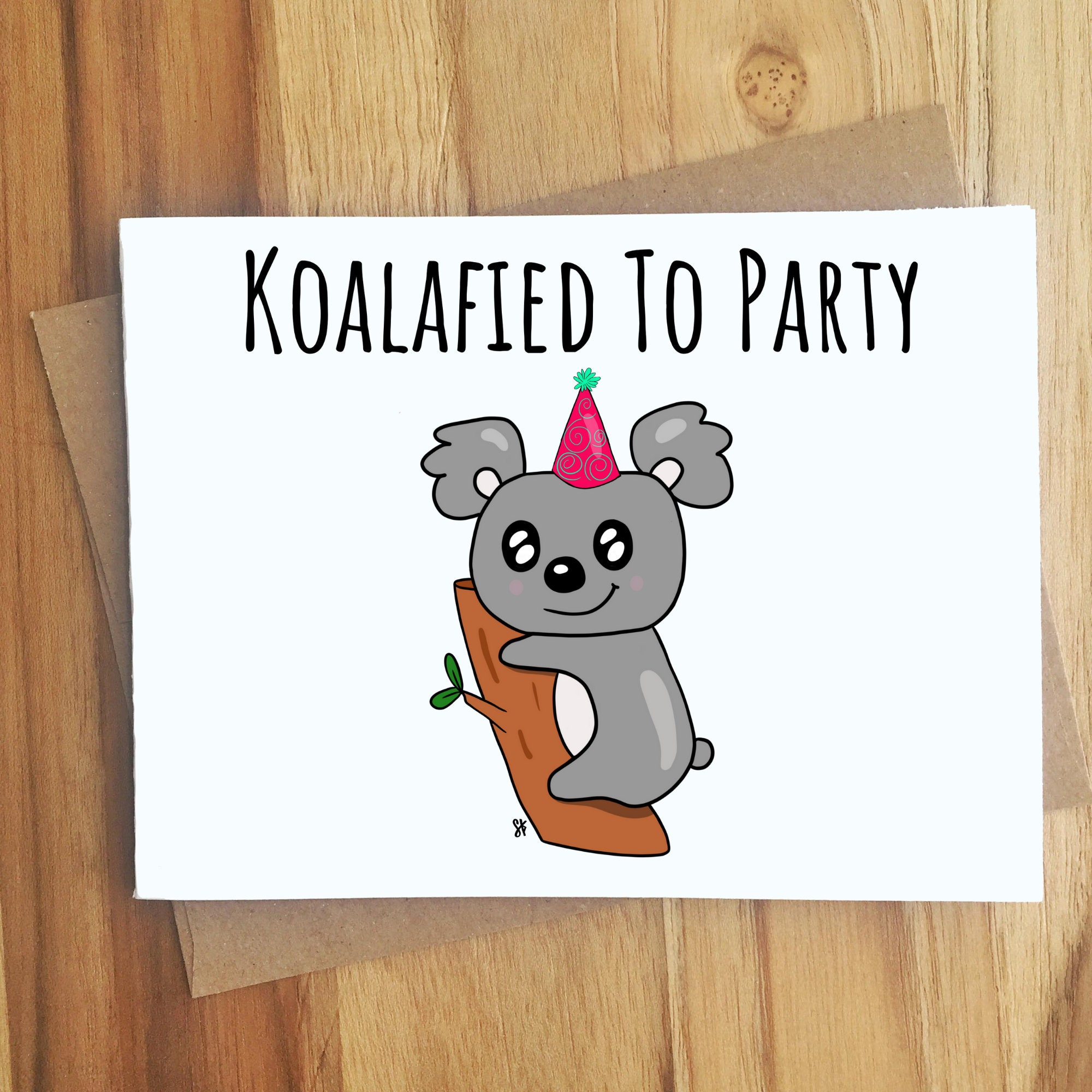 Koalafied to Party Koala Pun Greeting 