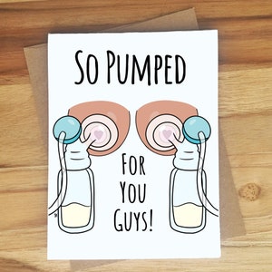 So Pumped For You Guys Baby Shower Boob Card / Handmade Greeting Card / New Mom / Mother / Breastfeeding / Breast Pump Pun Funny Best Friend