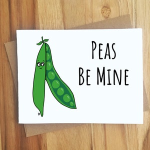 Peas Be Mine Snap Pea Pun Card / Handmade Greeting Card / Play On Words / Love Anniversary / Food Pun Funny Cute / Veggies / Valentines Vday