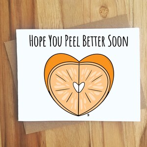 Hope You Peel Better Soon Orange Pun Card / Handmade Greeting Card / Play on Words / Thinking of You / Get Well Soon / Well Wishes / Oranges image 1