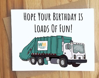 Hope Your Birthday is Loads Of Fun Garbage Truck Pun Greeting Card / Children's Birthday / Kids Bday / Handmade Gift / Garbage Trash Rubbish