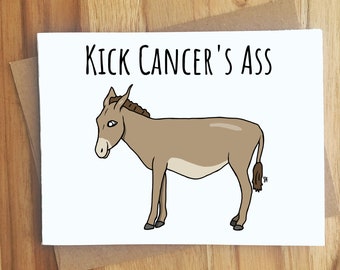 Kick Cancer's Ass Donkey Pun Card / Handmade Greeting Card / Thinking of You / Stay Strong / Get Well Soon / Love / Well Wishes / Animal