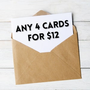 May include: A brown envelope with a white card inside. The card says "ANY 4 CARDS FOR $12".
