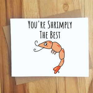 You're Shrimply The Best Shrimp Pun Greeting Card / Thank You Note Letter / Thanks / Appreciation / Funny Humor Thankful / Love Anniversary