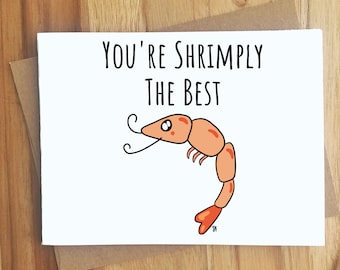 You&#39;re Shrimply The Best Shrimp Pun Greeting Card / Thank You Note Letter / Thanks / Appreciation / Funny Humor Thankful / Love Anniversary
