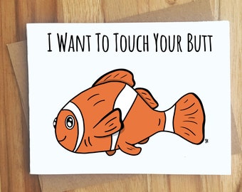 I Want To Touch Your Butt Greeting Card / Innuendo Dirty Play on Words / Naughty Adult Humor / Love Anniversary Handmade / Punny Fish Swim