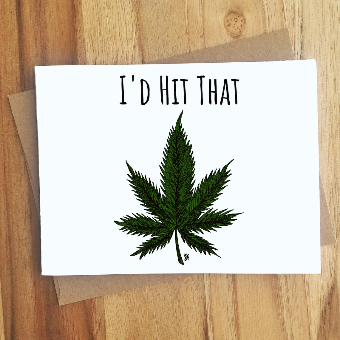 I'd Hit That Weed Pun Card Humor Marijuana Puns Etsy