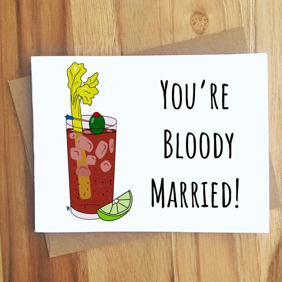 You're Bloody Married Bloody Mary Pun Greeting Card / Love - Etsy Singapore You're Bloody Married Bloody Mary Pun Greeting Card / Love - Etsy Singapore