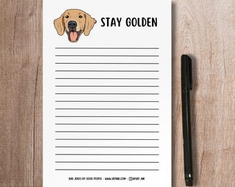 Funny Golden Retriever Notepad / Stay Golden / Lined Scratch Pad / Paper Stationery / To Do List / Dog Lover Thank You