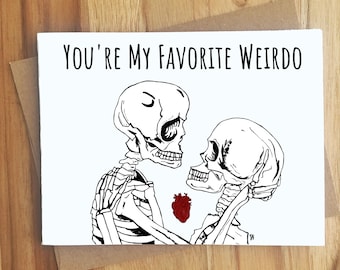 You're My Favorite Weirdo Skeletons Greeting Card / Love Anniversary / Dark Humor / Til Death / Goth Spooky Bones / Handmade Gift / Miss You