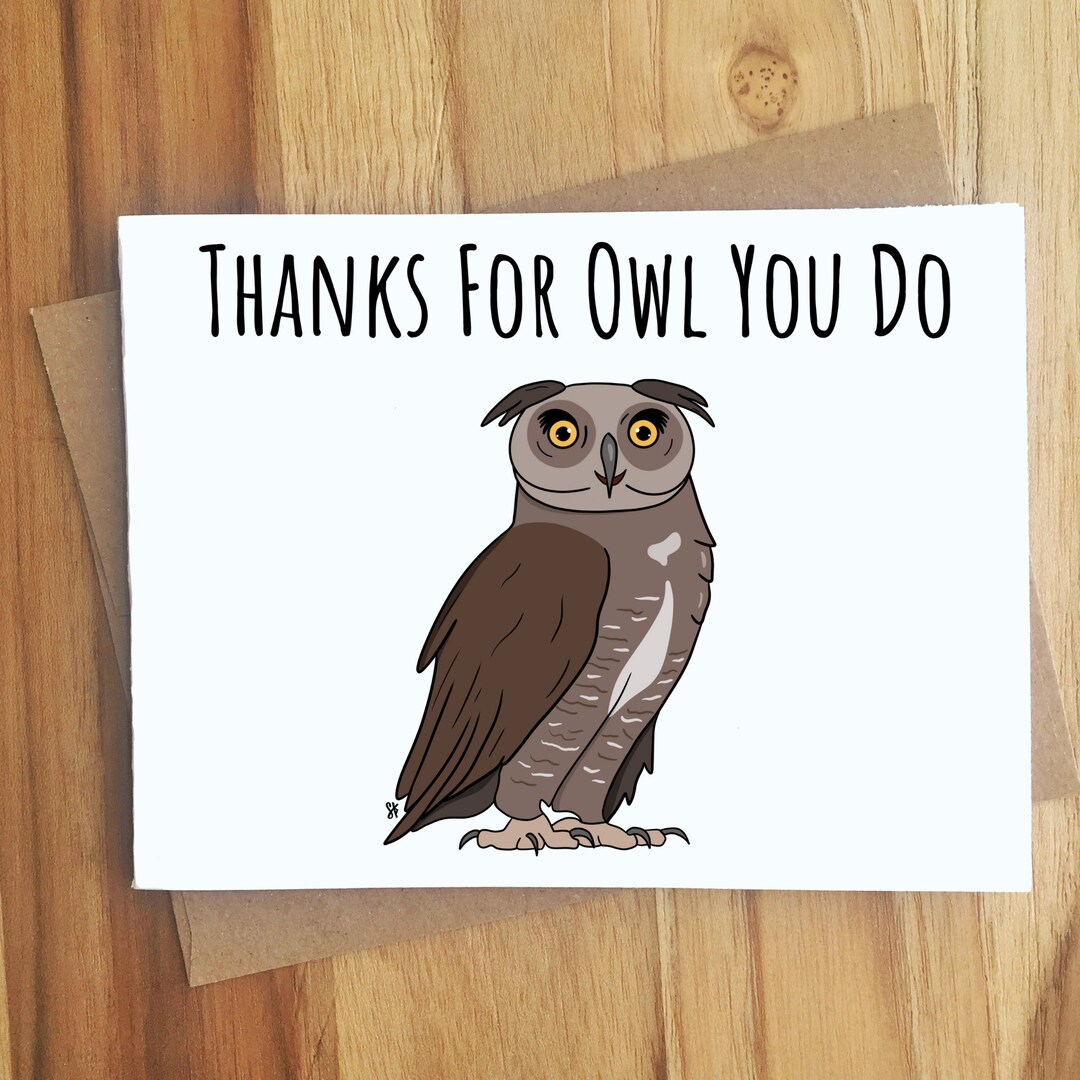 Thanks for Owl You Do Pun Greeting Card / Play on Words / Hoot Owls