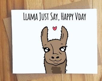 Llama Just Say Happy Valentine's Day Llama Card / Handmade Greeting Card / Animal Puns / Love Anniversary / Valentine's Day / Valentine