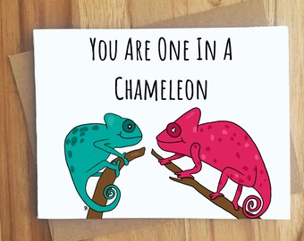 You Are One In A Chameleon Pun Greeting Card / Handmade Gift / Love Anniversary Friendship / Animal Puns Punny Play on Words / Appreciation