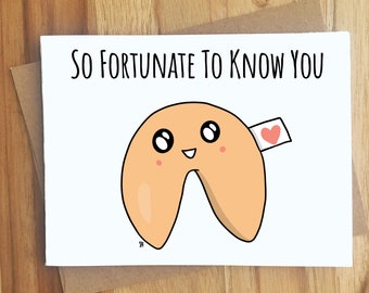 So Fortunate To Know You Fortune Cookie Pun Greeting Card / Play on Words / Punny / Thank You Thankful Thanks / Love Anniversary Friend