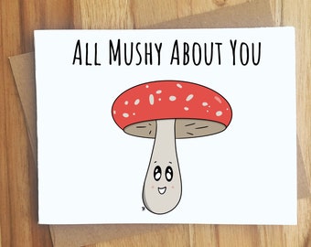 All Mushy About You Mushroom Pun Greeting Card / Handmade Gift / Love Anniversary Friendship / Food Punny Play on Words / Valentine Vday