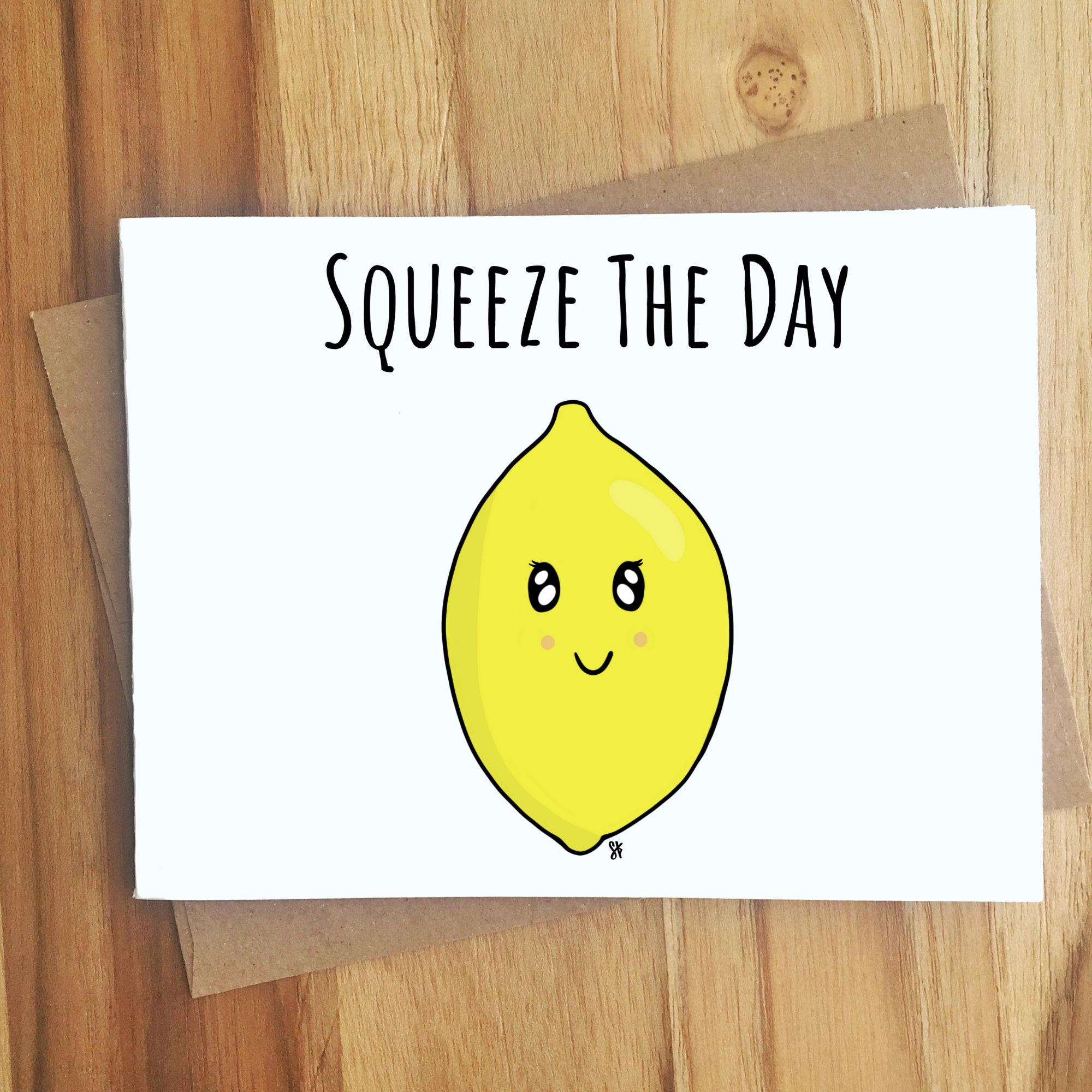 Squeeze the Day / Lemon Pun Greeting Card / Funny Food Pun
