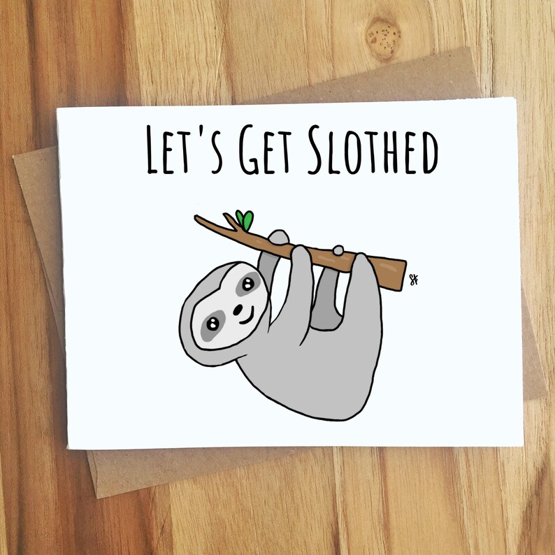 Let's Get Slothed Sloth Pun Card Puns Play On Words | Etsy