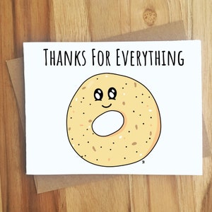 Thanks For Everything Bagel Pun Greeting Card / Thank You Note Letter / Thanks / Appreciation / Funny Humor Thankful / Punny Food / Mail