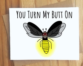 You Turn My Butt On FireFly Lightning Bug Greeting Card / Innuendo Dirty Play on Words / Naughty Adult Humor / Love Anniversary Handmade