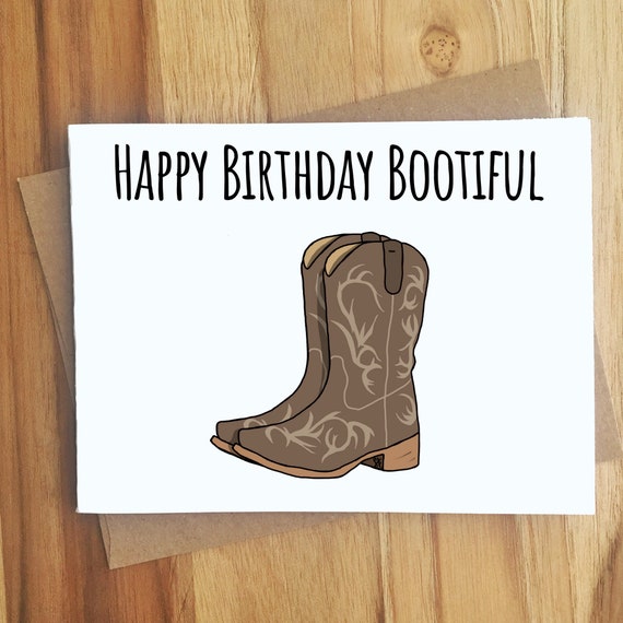 Happy Birthday Bootiful Cowboy Boots Pun Greeting Card ...