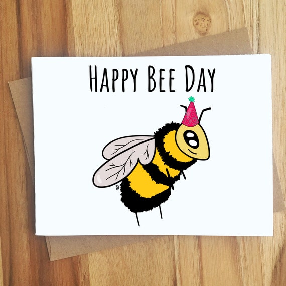 Happy Bee Day Bee Pun Greeting Card / Handmade Birthday Gift / Funny BFF  Bestie Card / Animal Puns Punny / Play on Words / Beekeeper Apiary -   Sweden