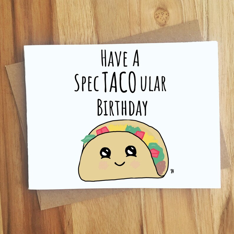 Have A SpecTACOular Birthday Taco Pun Greeting Card / Handmade Birthday Gif...